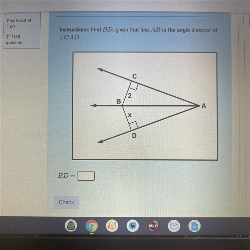 Instructions: Find BD, given that line AB is the angle bisector of CAD...please help-example-1