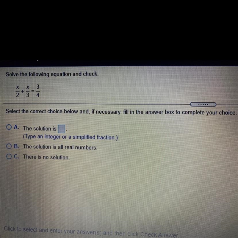 Solve the following equation and check. х x 3 + 2 3 4 = ... Select the correct choice-example-1