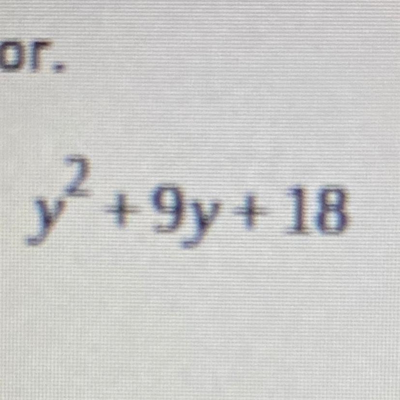 Y power of 2 +9y+ 18-example-1