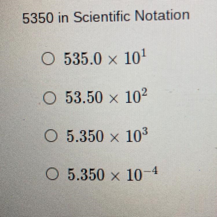 What is 5350 in scientific notation?? (Thank you so much for the help!)-example-1