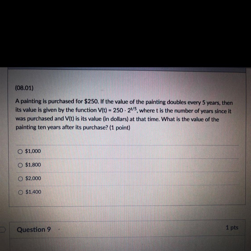 A painting is purchased for $250. If the value of the painting doubles every 5 years-example-1