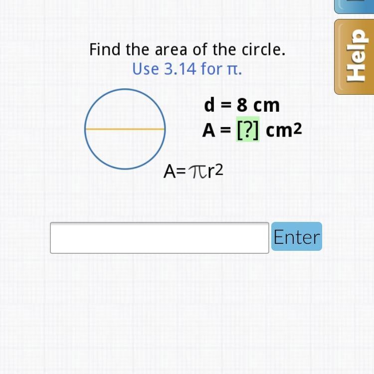 Find the area of the circle use 3.14 for pie-example-1