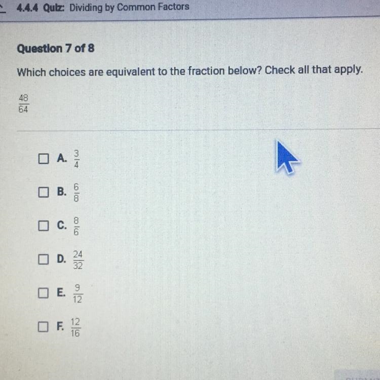 Which choices are equivalent to the fraction below? Check all that apply.-example-1