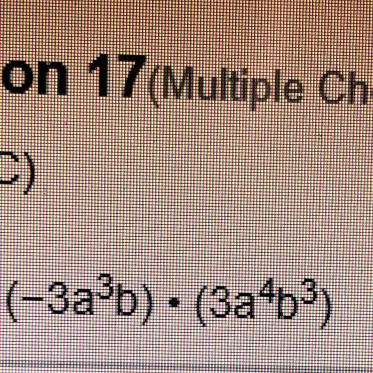 Simplify (-3a^3b)•(3a^4b^3)-example-1