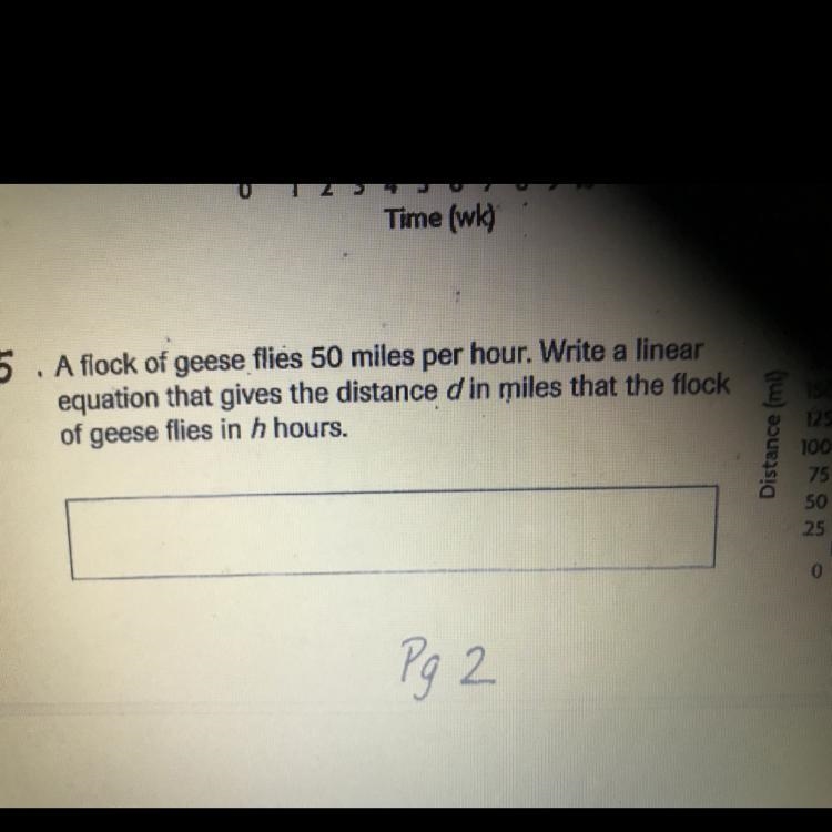 5. A flock of geese flies 50 miles per hour. Write a linear equation that gives the-example-1