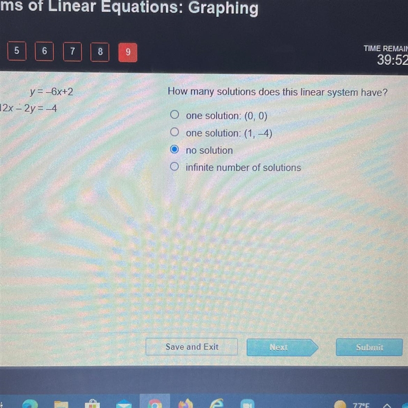 41:41 How many solutions does this linear system have? y=-6x+2. -12x - 2y = -4 O one-example-1