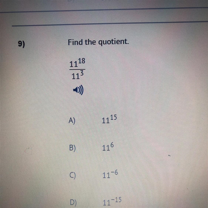 Find the quotient of (11 ^ 18)/(11 ^ 3)-example-1