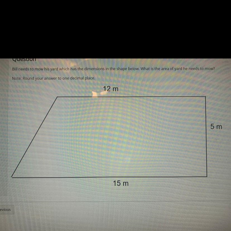 Question Bill needs to mow his yard which has the dimensions in the shape below. What-example-1