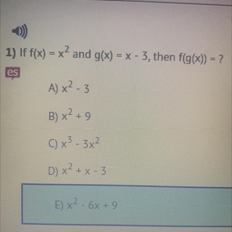 If f(x) = x2 and g(x) = x - 3, then f(g(x)) = ? A) x² - 3 B) x2 + 9 C) x² – 3x² D-example-1