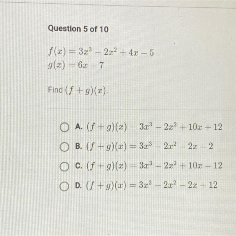 F(x) = 3x3 3.3 – 2.02 + 4x - 5 g(x) = 6x - 7 Find (f + g)(x).-example-1