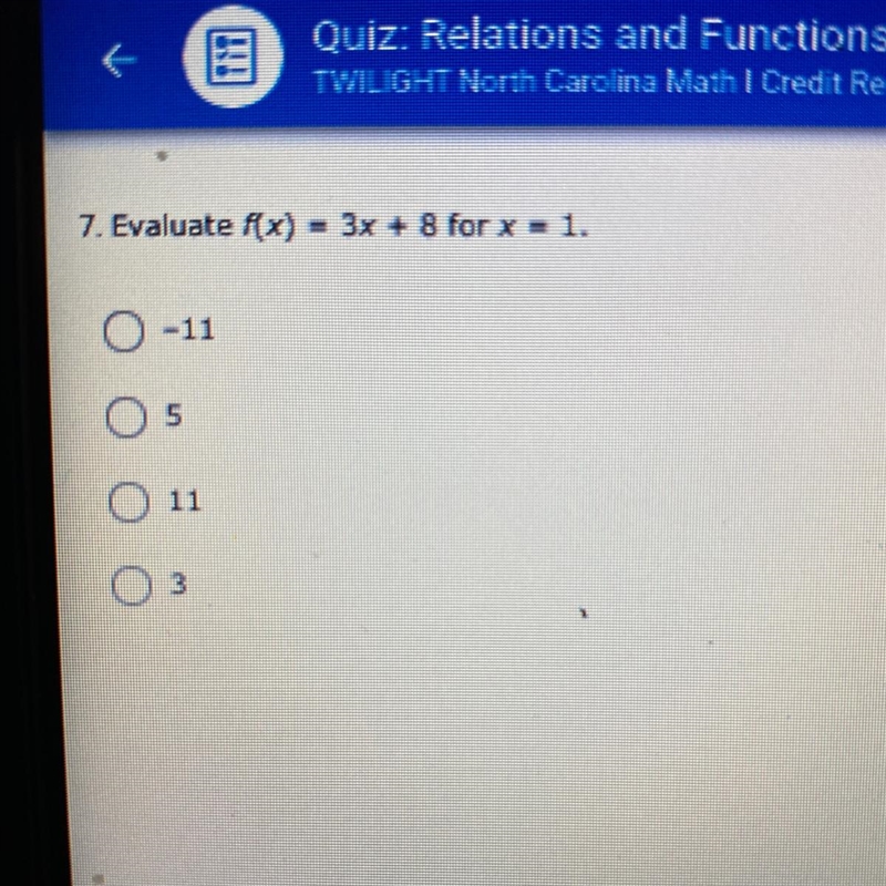 Evaluate f(x)3x + 8 for x = 1. A. -11 B. 5 C. 11 D. 3-example-1