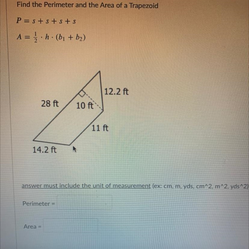 PLEASE IM BEGGING!!! The questions is: Find the perimeter and the Area of a Trapezoid-example-1