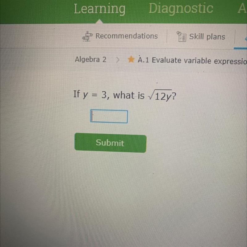 If y = 3, what is 12y?-example-1