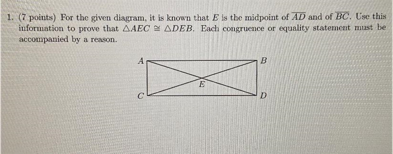 (7 points) for the given diagram, it is known that e is the midpoint of ad and bc-example-1