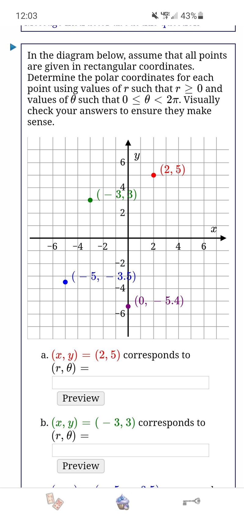 In the diagram below, assume that all points are given in rectangular coordinates-example-1