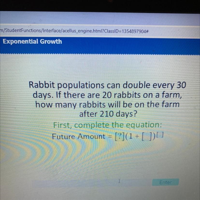 Rabbit populations can double every 30 days. If there are 20 rabbits on a farm, how-example-1