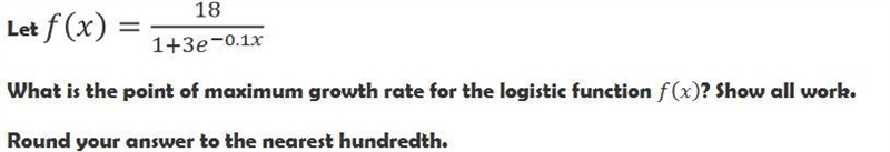 HELP! please explain how to solve the point of maximum growth rate for the logistic-example-1