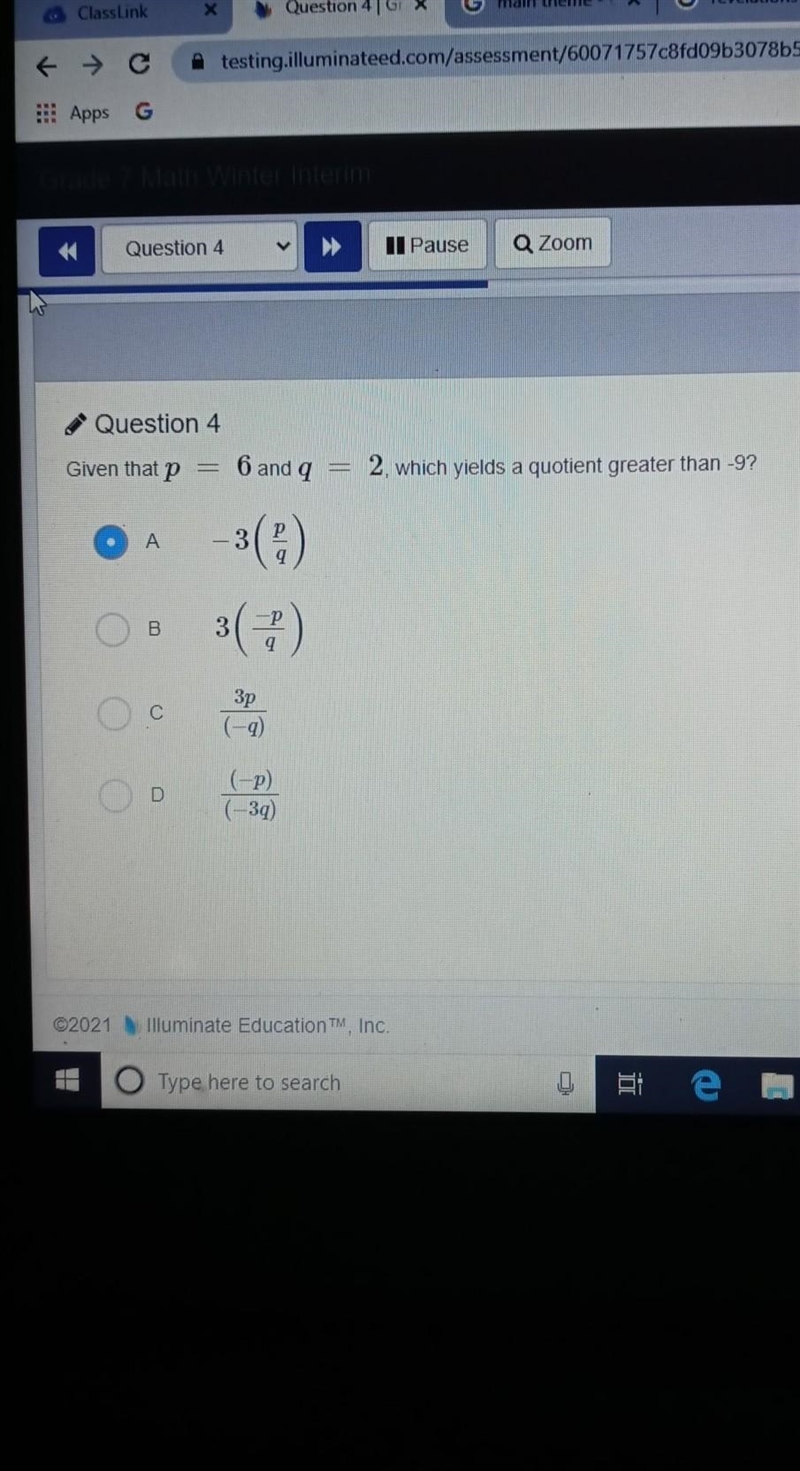 Question 4 Given that P = 6 and a 2, which yields a quotient greater than -9? O A-example-1