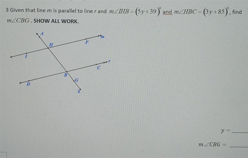 Give that the line m is parrallel to the line r and m<IHB = (5y+39)° and m<HBC-example-1