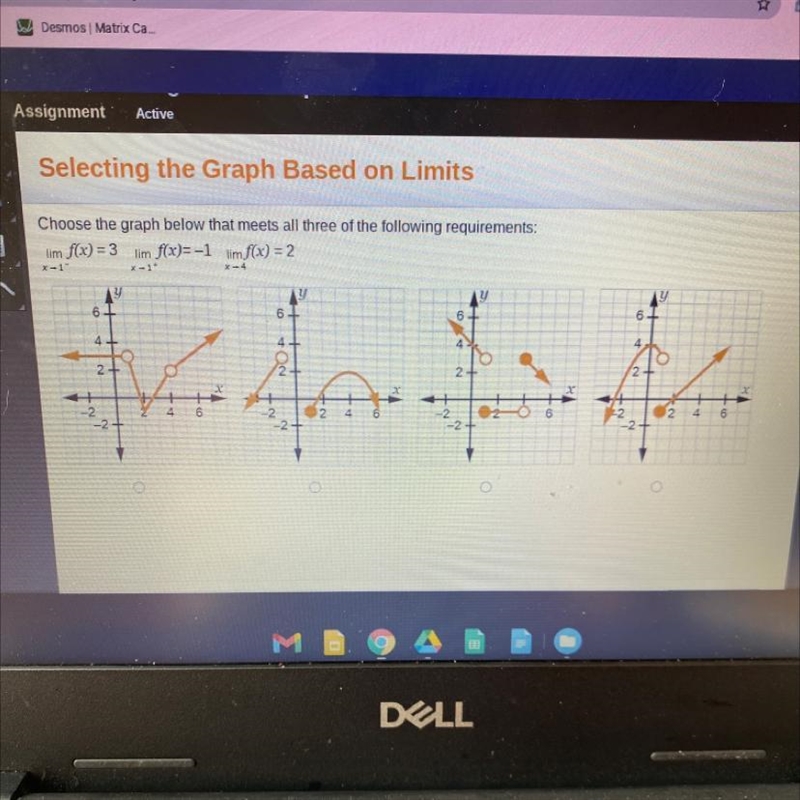 Choose the graph below that meets all three of the following requirements: lim f(x-example-1