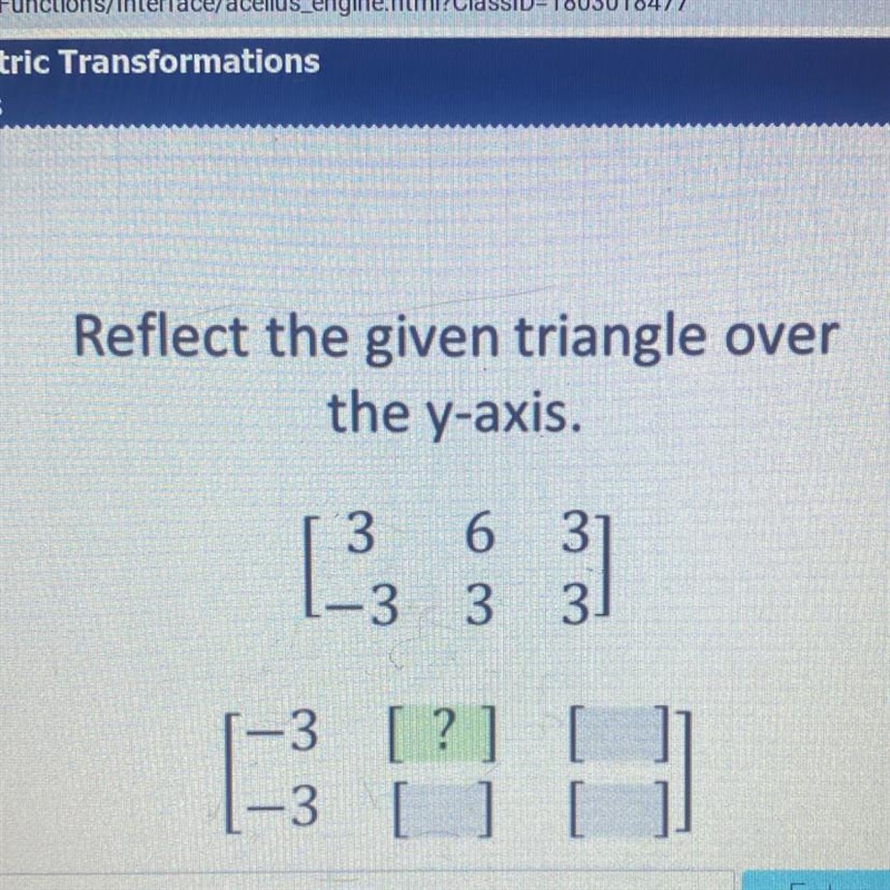 Reflect the given triangle over the y-axis. [3 6 3 ] [-3 3 3]-example-1