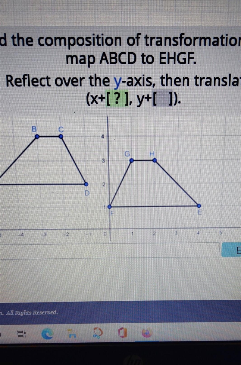 Find the composition of transformations that map ABCD to EHGF. Reflect over the (y-example-1