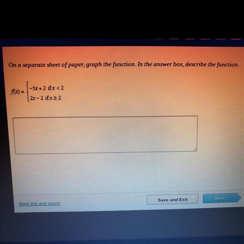 On a separate sheet of paper, graph the function. In the answer box, describe the-example-1