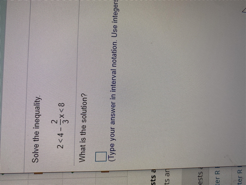 Solve inequality 2<4 - 2/3x <8-example-1