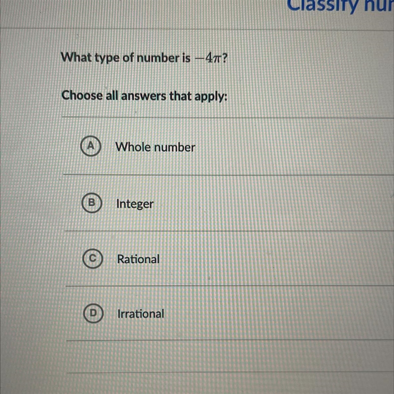 What type of number is -4? Choose all answers that apply: A: Whole number B: integer-example-1