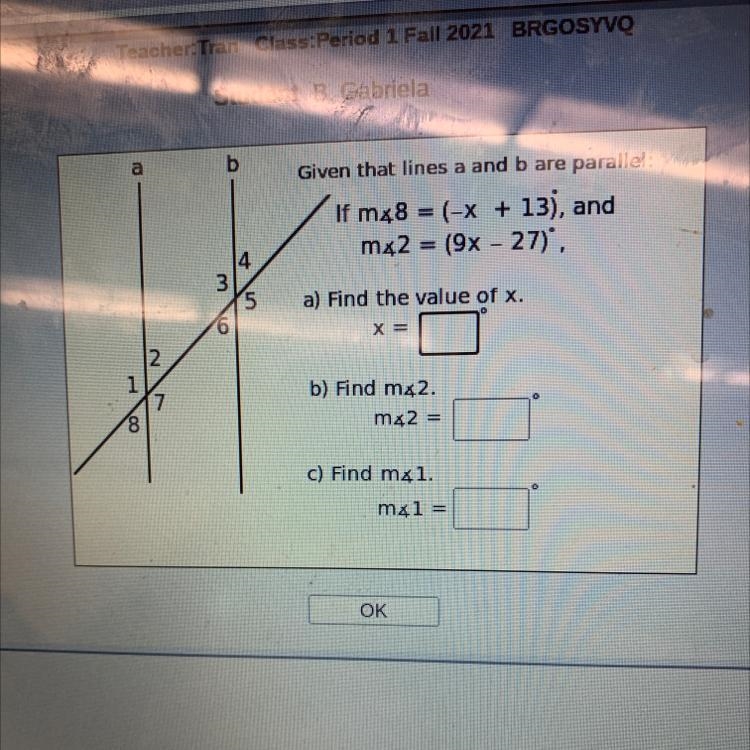 Given that lines a and b are parallel: If m48 = (-x + 13), and = + m42 = (9x - 27),-example-1