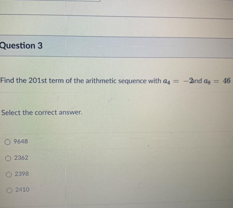 Find the 201st term of the arithmetic sequence with a4= -2 and as = 46 9648 2362 2398 2410-example-1