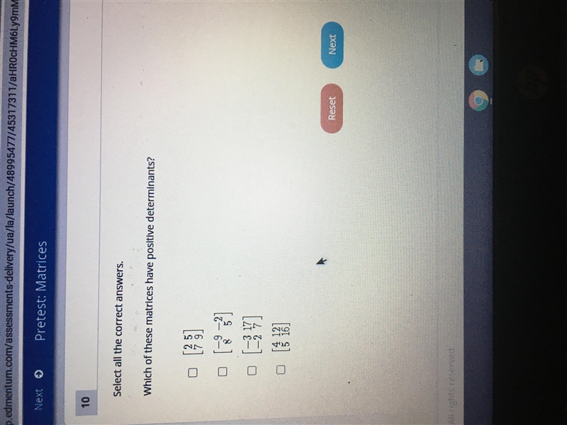 HELP!! Which of these matrices have a positive determinats??-example-1