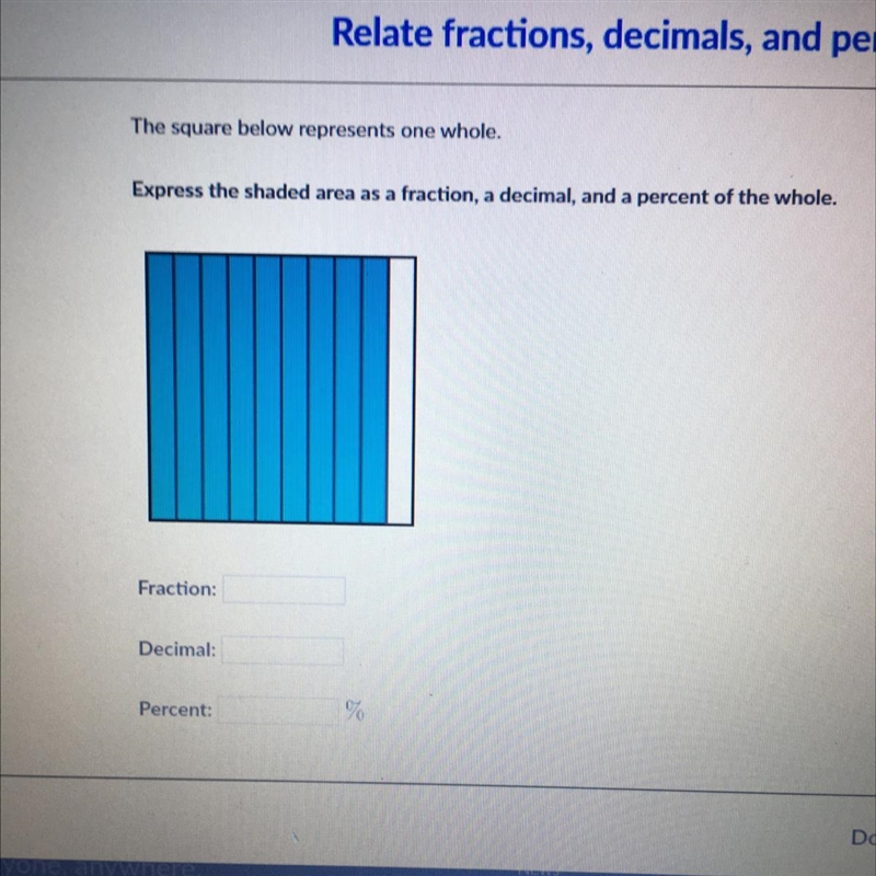 The square below represents one whole. Express the shaded area as a fraction, a decimal-example-1