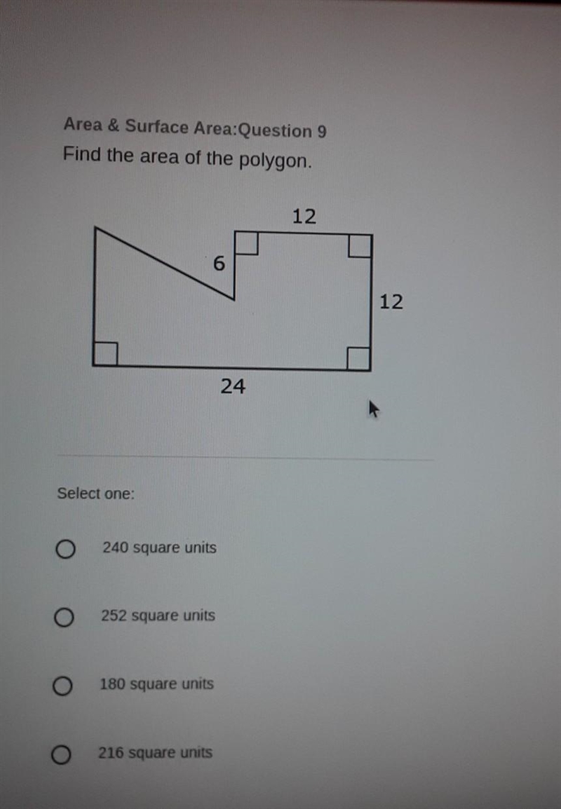 12 6 12 24 Select one: A. 240 square units B. 252 square units C. 180 square units-example-1