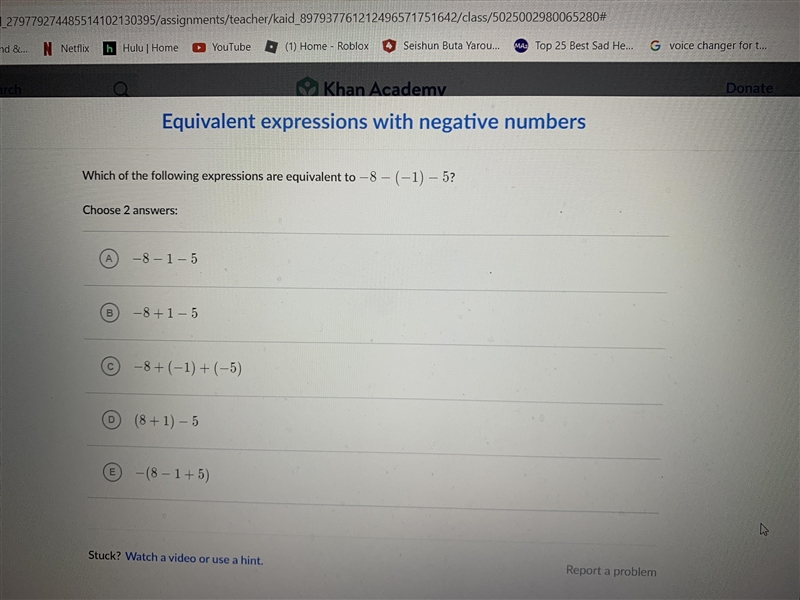 Which of the following expressions are equivalent to -8-(-1)-5? Pick two answers.-example-1