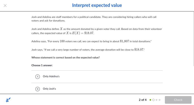 Josh and Adelina are staff members for a political candidate. They are considering-example-1