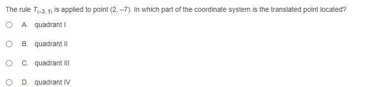 Hello! I am here with a few geometry questions today. What quadrant would it be in-example-1