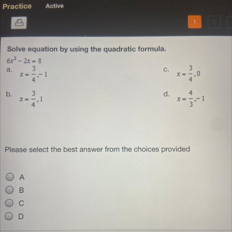 Solve equation by using the quadratic formula. 6x² – 2x=8-example-1