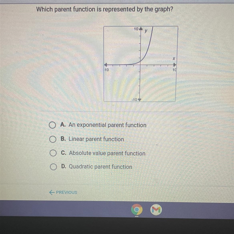 HELP ME CANT FAIL!! Which parent function is represented by the graph? A) An exponential-example-1