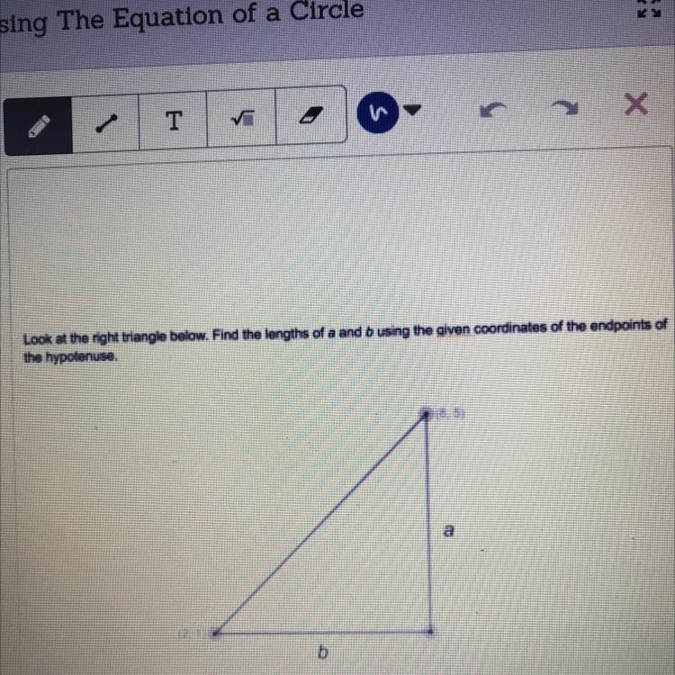 Look at the right triangle below. Find the lengths of a and b using the given coordinates-example-1