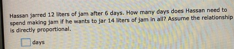 Please help Hassan jarred 12 liters of jam after 6 days. How many days does Hassan-example-1