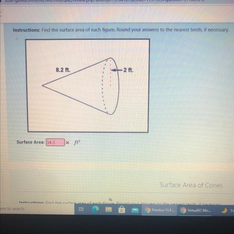 Surface Area of cones Instructions: Find the surface area of each figure. Round your-example-1