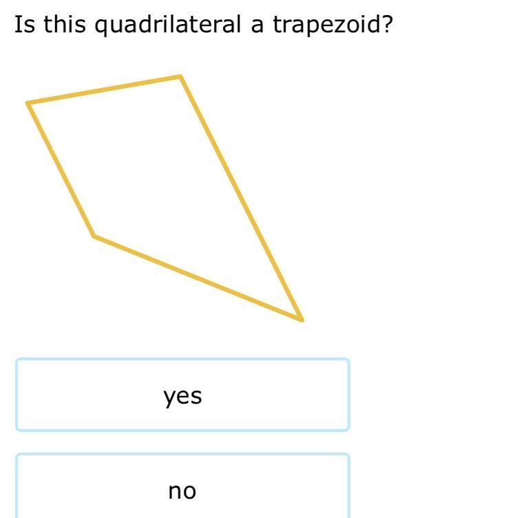 Help pls is this quadrilateral a trapezoid-example-1