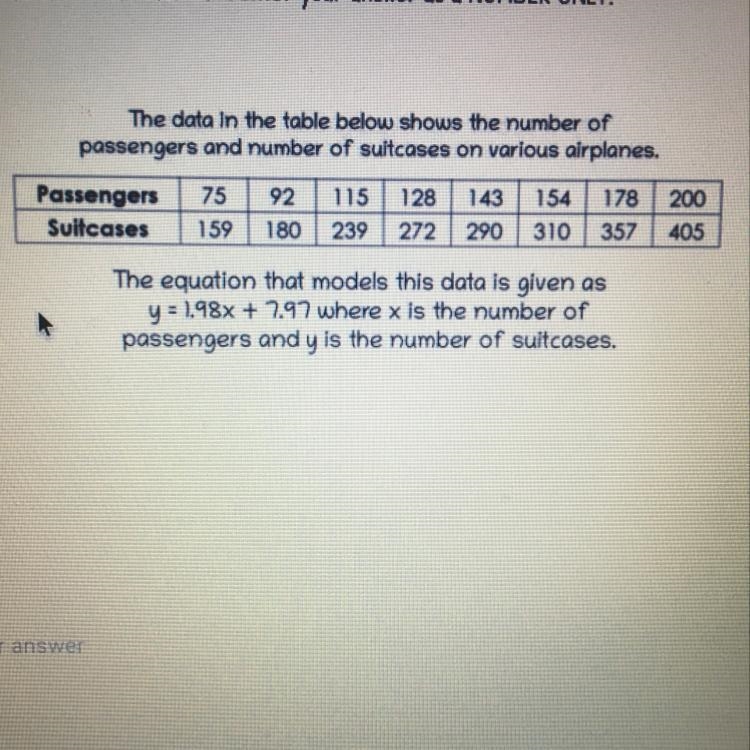 The number of suitcases on a flight caring 250 passengers. Round to the nearest whole-example-1