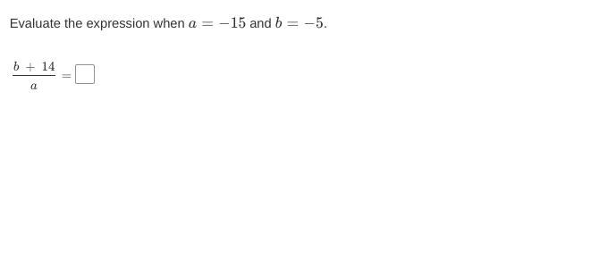 Evaluate the expression when a=−15 and b=−5.-example-1