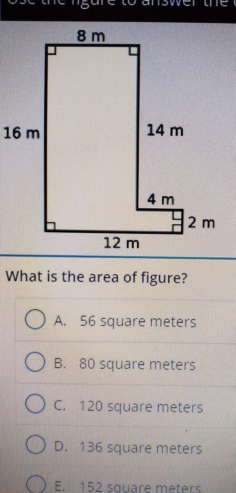 Use the figure to answer the qu 8 m 14 m 16 m 132 m 12 m What is the area of figure-example-1