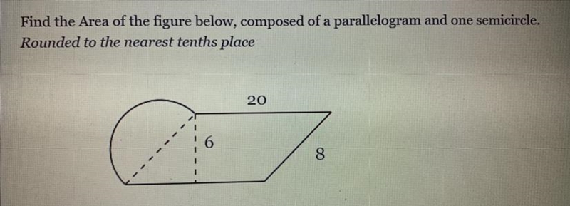 Find the Area of the figure below, composed of a parallelogram and one semicircle-example-1