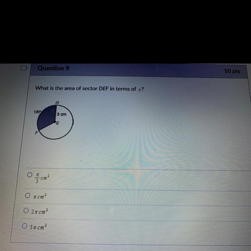 PLZ HELP ASAP!!! What is the area of sector DEF in terms of pi ? 120° 3 cm E-example-1