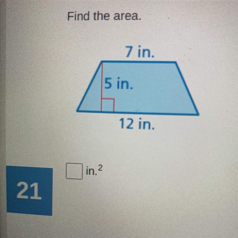 Find the area. 7 in. 5 in. 12 in.-example-1