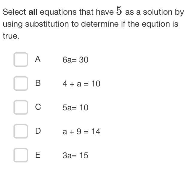 Select all equations that have 5 as a solution by using substitution to determine-example-1